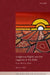 Indigenous Rights and the Legacies of the Bible: From Moses to Mabo by Mark G. Brett