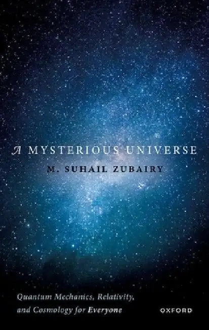 A Mysterious Universe by Zubairy