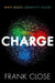 Charge: Why Does Gravity Rule? by Frank Close