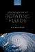 The Dynamics of Rotating Fluids by P. A. Davidson