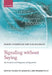 Signaling Without Saying: The Semantics and Pragmatics of Dogwhistles by Robert Henderson