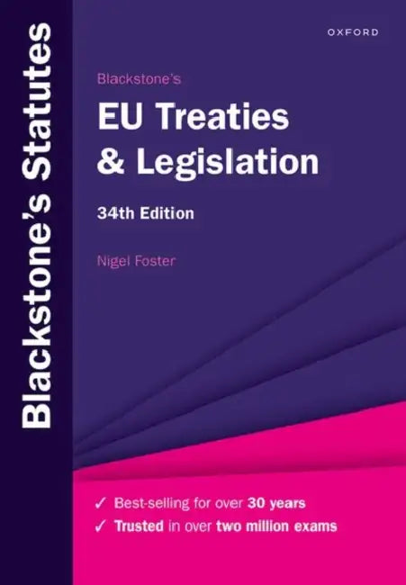 Blackstone's EU Treaties & Legislation by Nigel Foster