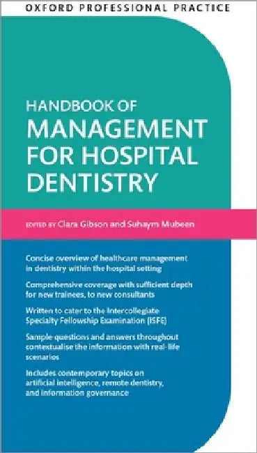 Oxford Professional Practice: Handbook of Management for Hospital Dentistry by Clara Gibson