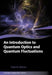An Introduction to Quantum Optics and Quantum Fluctuations by Milonni