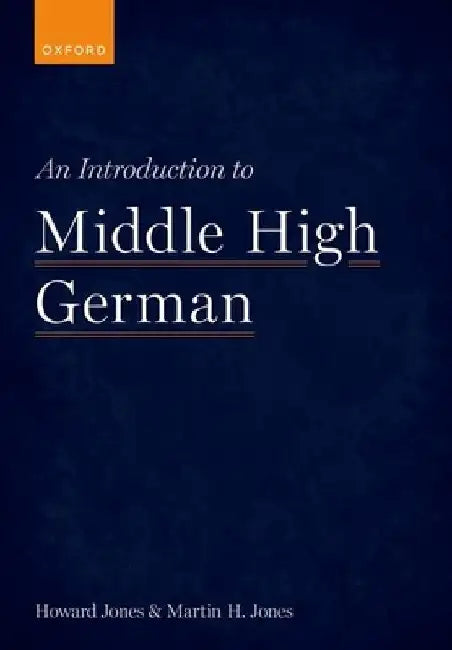 An Introduction to Middle High German by Howard Jones