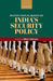 Institutional Roots of India's Security Policy by Milan Vaishnav