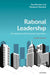 Rational Leadership: Developing and Redeveloping Corporations by Paul Brooker, Margaret Hayward