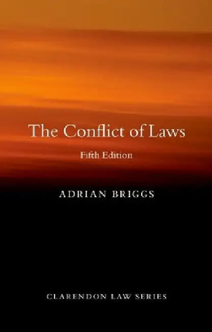 The Conflict of Laws by Adrian Briggs