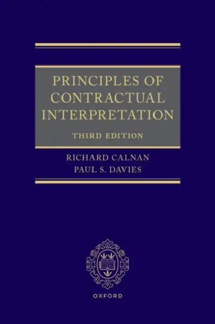Principles of Contractual Interpretation by Richard Calnan, Paul S. Davies