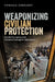 Weaponizing Civilian Protection: Counterinsurgency and Collateral Damage in Afghanistan by Thomas Gregory