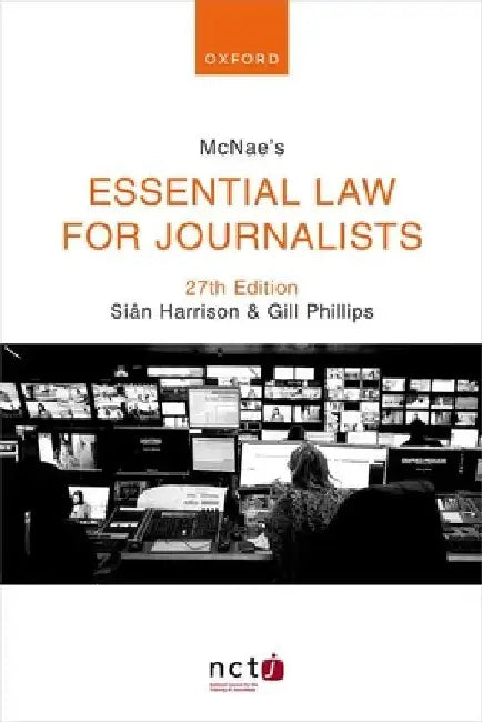 McNae's Essential Law for Journalists 27e by Siân Harrison