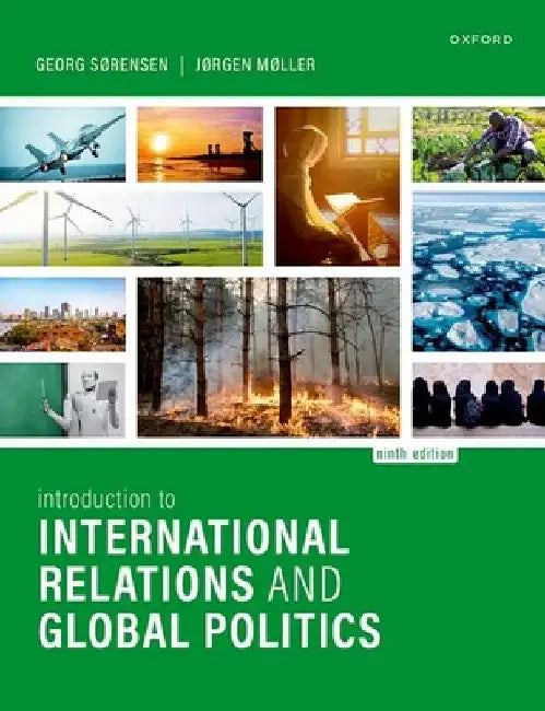 Introduction to International Relations and Global Politics by Georg Sørensen