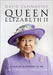Queen Elizabeth II: A Concise Biography of an Exceptional Sovereign by Cannadine, David