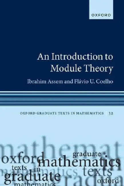 An Introduction to Module Theory by Ibrahim Assem
