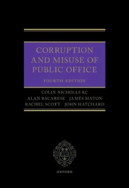 Corruption and Misuse of Public Office by Colin Nicholls, Alan Bacarese, James Maton
