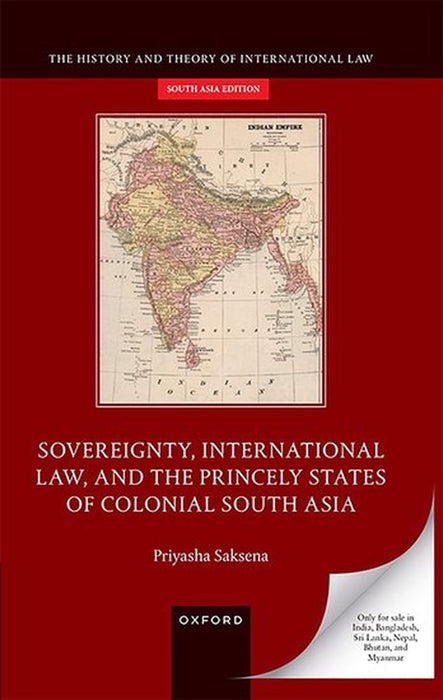 Sovereignty, International Law, and the Princely States of Colonial South Asia