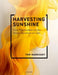 Harvesting Sunshine: From Photovoltaics to the Thermodynamics of Light by Tom Markvart