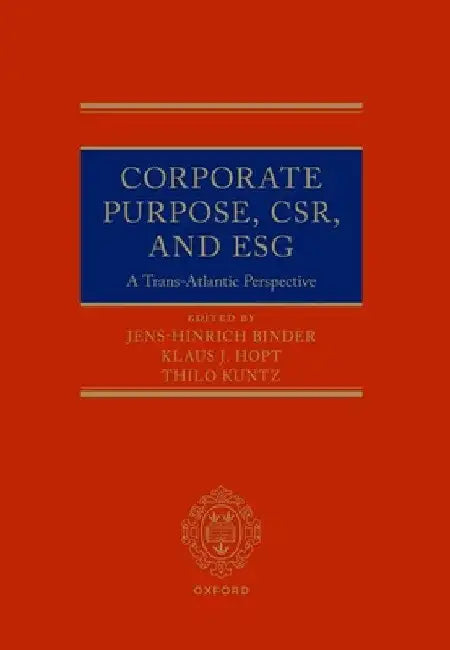 Corporate Purpose, Csr, and Esg by Jens-Hinrich Binder
