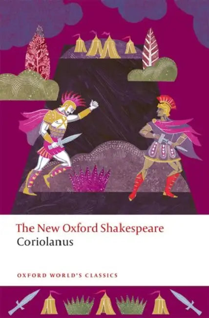 Coriolanus: The New Oxford Shakespeare by William Shakespeare, Ted Tregear, Fraancis X. Connor