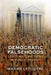 Democratic Falsehoods: Legitimate Fictions in Public Speech by Maxime Lepoutre