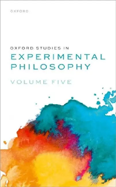 Oxford Studies in Experimental Philosophy: Volume 5 by Joshua Knobe