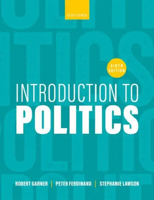 Introduction to Politics by Robert Garner, Peter Ferdinand, Stephanie Lawson