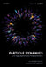 Particle Dynamics with Aggregation and Fragmentation: An Introduction for Scientists and Engineers by Culbert B. Laney
