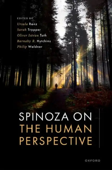 Spinoza on the Human Perspective by Ursula Renz