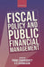 Fiscal Policy and Public Financial Management by Pinaki Chakraborty