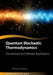 Quantum Stochastic Thermodynamics: Foundations and Selected Applications by Philipp Strasberg