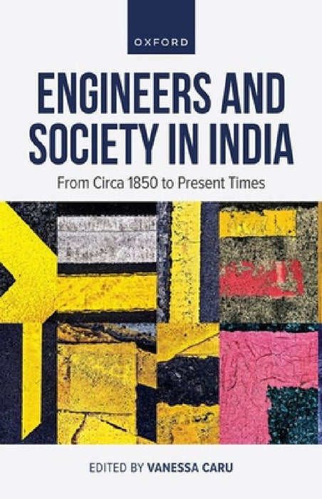 Engineers & Society in India  by Vanessa Caru