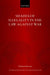 Shades of Illegality in the Law Against War by Christian Marxsen