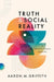Truth and Social Reality: A Metaphysical Inquiry by Aaron M. Griffith