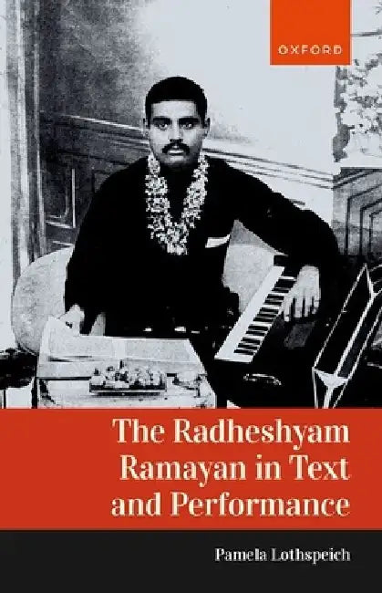 The Radheshyam Ramayan in Text and Performance 