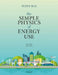 The Simple Physics of Energy Use by Peter Rez