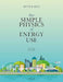 The Simple Physics of Energy Use by Peter Rez