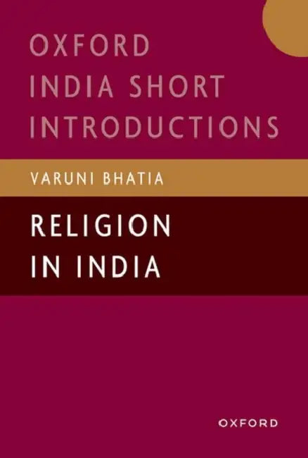 Religion in India by Varuni Bhatia