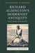 Richard Aldington's Modernist Antiquity: Classics, Imagism, and the Great War by Elizabeth VanDiver