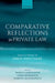 Comparative Reflections in Private Law: Essays in Honour of Simon Whittaker by Marco Cappelletti