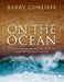 On the Ocean: The Mediterranean and the Atlantic from Prehistory to AD 1500 by Barry Cunliffe