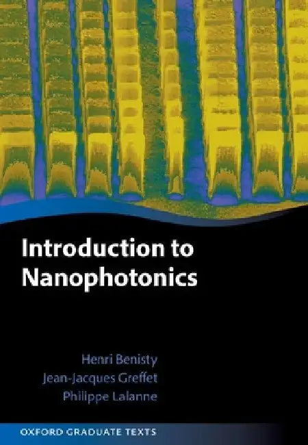 Introduction to Nanophotonics by Henri Benisty