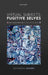 Virtual Subjects, Fugitive Selves: Fernando Pessoa and His Philosophy by Jonardon Ganeri