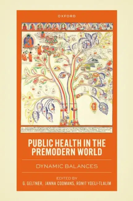 Public Health in the Premodern World by G. Geltner