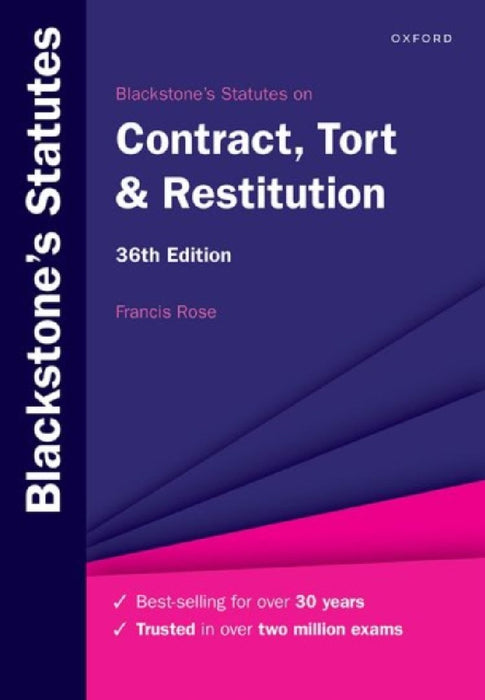 Blackstone's Statutes on Contract, Tort & Restitution by Francis (Senior Research Fellow, Commercial Law Centre, Harris Manchester College, Senior Research Fellow, Commercial Law Centre, Harris Manchester College, University of Oxford) Rose