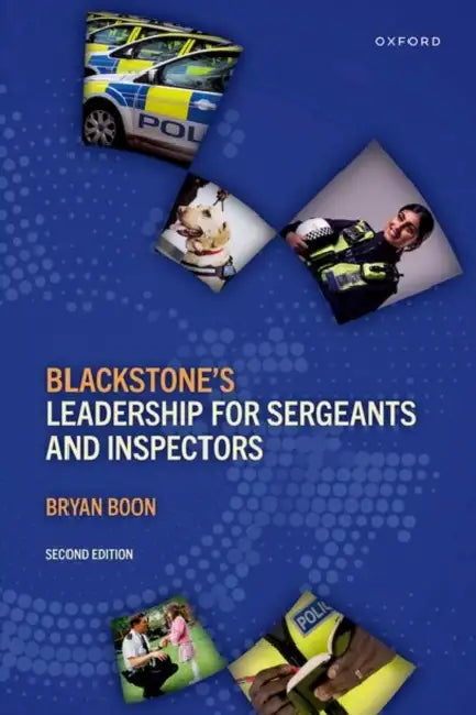 Blackstone's Leadership for Sergeants and Inspectors by Bryan Boon