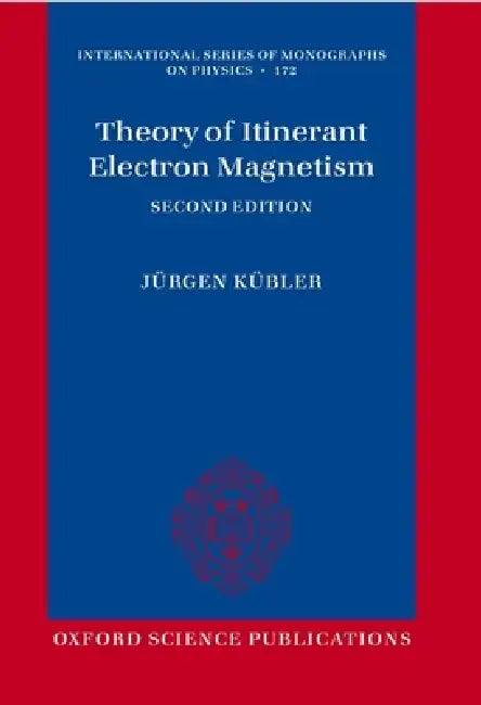 Theory of Itinerant Electron Magnetism by Jürgen Kübler