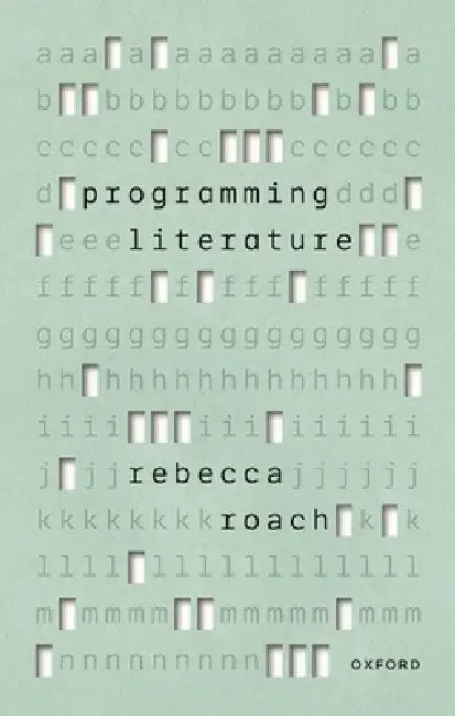 Programming Literature by Rebecca Roach