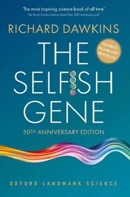 The Selfish Gene: 50th Anniversary Edition by Richard Dawkins