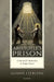 Aristotle's Prison: A Search for Humanity in Tragic Places by Alison Liebling