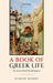 A Book of Greek Life: The Ancient World Through Epigram by Gideon Nisbet